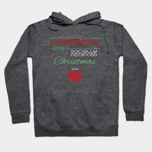 Merry Socially Distanced Christmas Hoodie